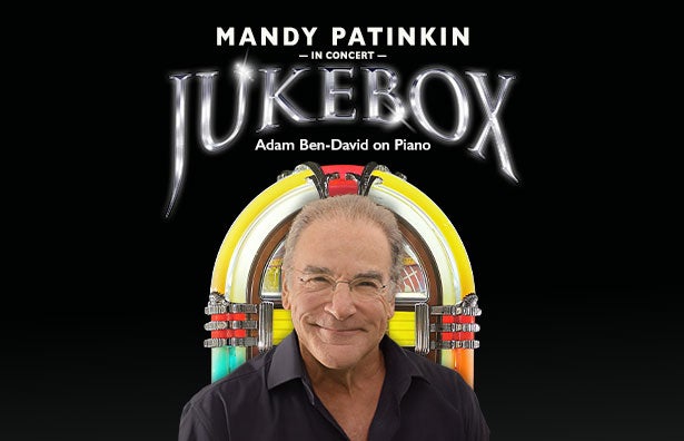 More Info for Mandy Patinkin in Concert: JUKEBOX